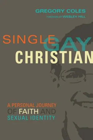 Single, Gay, Christian · Gregory Coles (boekcover)