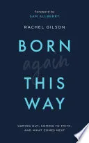 Born Again This Way · Rachel Gilson (boekcover)