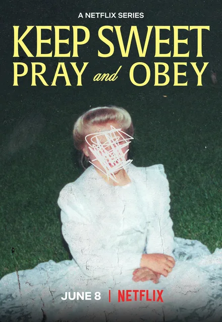 Keep Sweet: Pray and Obey (2022) · serie over geloof en seksualiteit