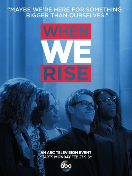 When We Rise (2017) · serie over geloof en seksualiteit